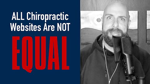 NOT All Chiropractic Websites Are Created Equal