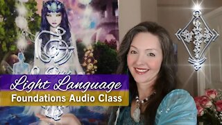 Light Language Foundations Audio Class and Activation By Lightstar