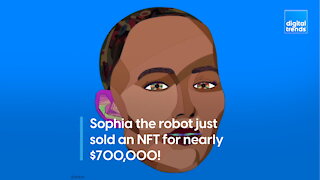 Sophia the robot just sold an NFT for nearly $700,000!