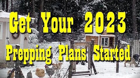 Getting Your 2023 Prepping Plan Started, and put into action ~ Preparedness