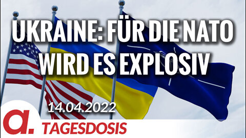 Ukraine: Für die NATO wird es explosiv | Von Peter Haisenko