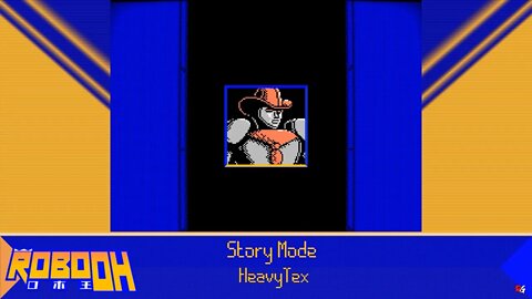 ROBO OH - Story Mode: HeavyTex