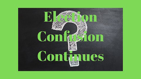 Election Confusion: News from Georgia, Michigan, Arizona, and Pennsylvania