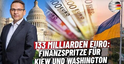 133 Milliarden Euro: Finanzspritze für Kiew und Washington
