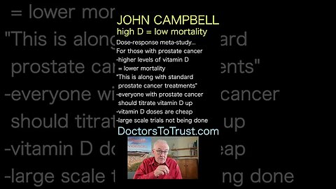 John Campbell. More vitamin D levels in blood = reduced risk of prostate cancer mortality