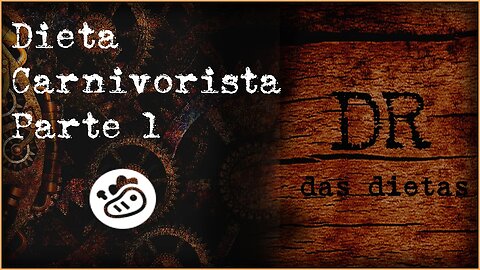 Dieta Carnivorista | o que é e como fazer - Parte1