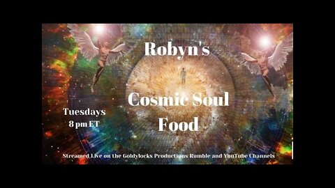 Robyn's Cosmic Soul Food 4Jan2022
