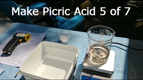 How to Make Picric Acid Short Vid 5 of 7