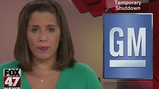 No word on temporary shut down of GM plant