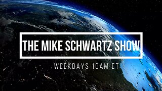 The Mike Schwartz Show 07-26-2024