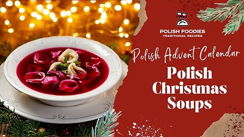 Polish Christmas Soups