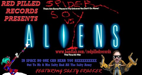 Spider Soy Vs Aliens Featuring Salty Cracker
