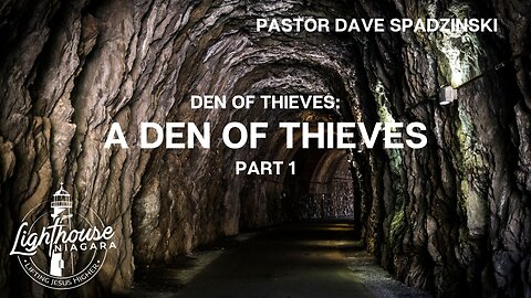 Den Of Thieves: A Den Of Thieves - Pastor Dave Spadzinski