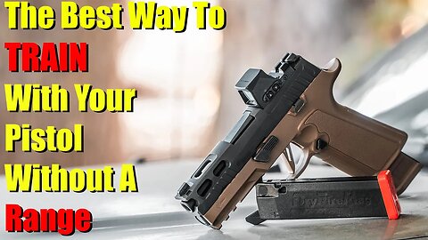 The Best Way to Train With Your Pistol Without a Range! Dry Fire Mag