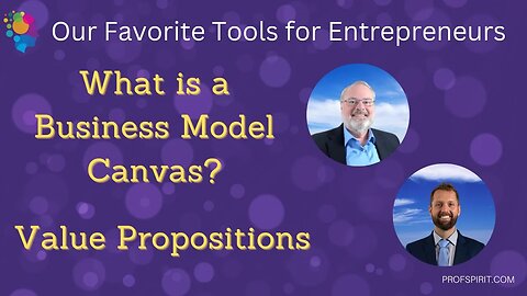 Value Propositions - What is a Business Model Canvas?