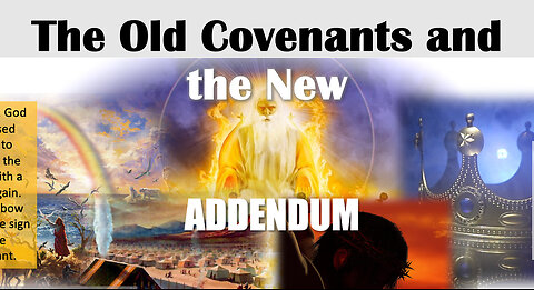 Addendum Old and New Covenant: a focus on understanding complex teachings