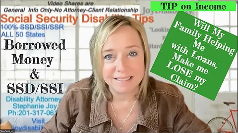 Must Know - If You Borrrow Money, What Effect on Social Security Disability Claim?