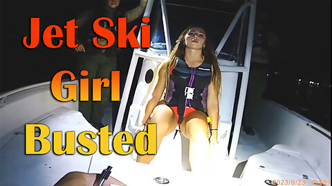Girl Busted BWI On Jet Ski Florida
