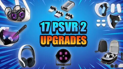 17 Brand New Must Have Accessories (PSVR 2, Quest 2, Valve Index, Pico 4)
