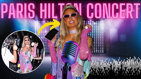 Paris Hilton Concert brings tons of Celebrities