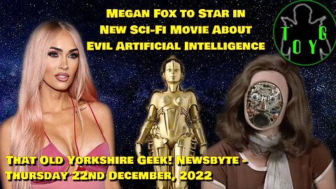 Megan Fox to Star in Sc-Fi Movie About Evil Fembots! - TOYG! News Byte - 22nd December, 2022