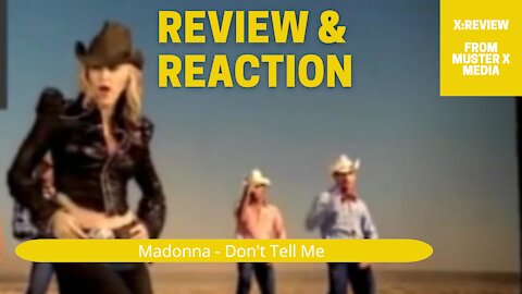 Review And Reaction: Madonna Don't Tell Me