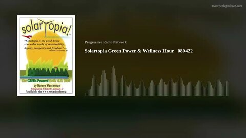 Solartopia Green Power & Wellness Hour _080422