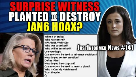 DEEP STATE JAN6 HOAX HEARING WITNESS PLANTED TO DESTROY COMMITTEE? | JUSTINFORMED NEWS #141