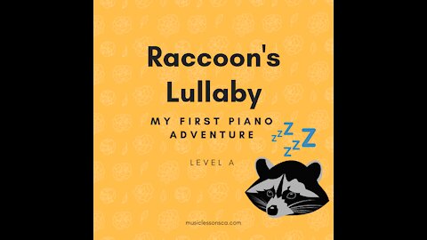 Piano Adventures Lesson Book A - Raccoon's Lullaby