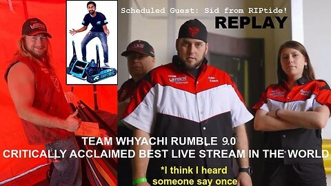 Whyachi Live Stream 9.0: Scheduled Guest Sid & Zak from RIPtide! #Hydra #Fusion #BattleBots (REPLAY)