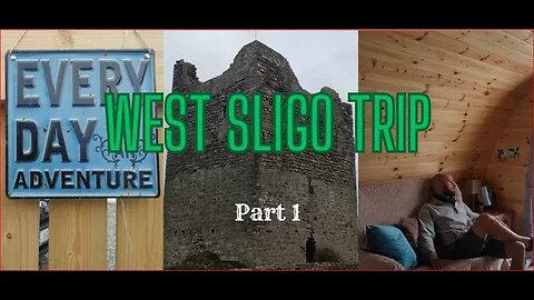 West Sligo Trip | Part 1 | HD
