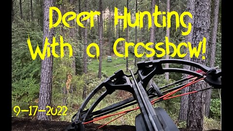 Deer Hunting with a Tenpoint Wicked Ridge Rampage 360 Crossbow on 9-17-2022