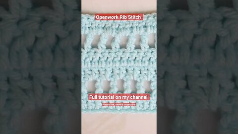 🧶 Have you tried the crochet Openwork Rib Stitch? #infiniticraftingco #crochettutorials