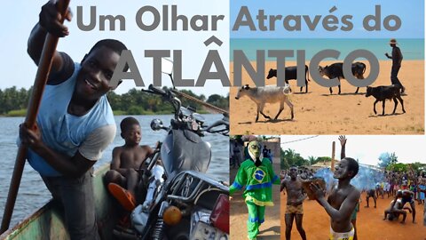 Um Olhar Através do Atlântico