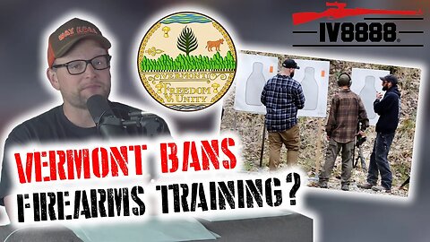 Did Vermont Just Ban FIREARMS TRAINING???