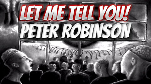 Peter Robinson - Let Me Tell You!