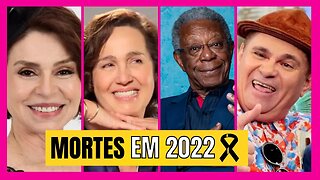 FAMOSOS QUE MORRERAM EM 2022! VEJA A LISTA!