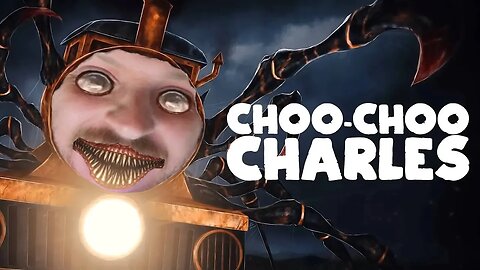 Choo Choo Charles (Part 1)