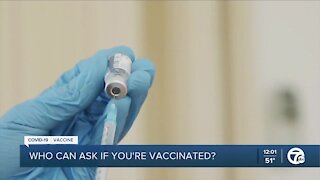 Who can ask if you're vaccinated?
