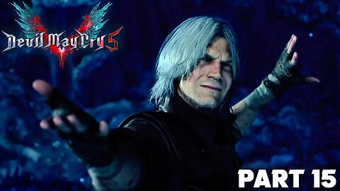 DEVIL MAY CRY 5 Walkthrough Gameplay Part 15 - DIVERGING POINT: DANTE (DMC5)