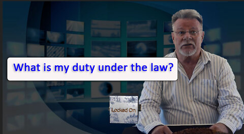 #7 What is my duty under the law?