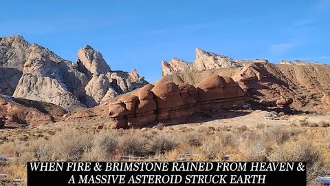 When Fire Rained From Heaven & A Massive Asteroid Struck Earth, Black Dragon Canyon, Story in Stone