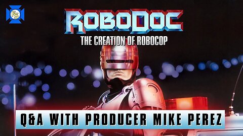 ROBODOC: The Creation of ROBOCOP Interview - VCR Redux Special