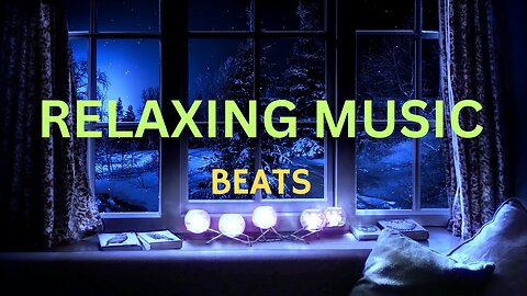 Relaxing Music | Beats for Relaxing | Relaxing For Mind