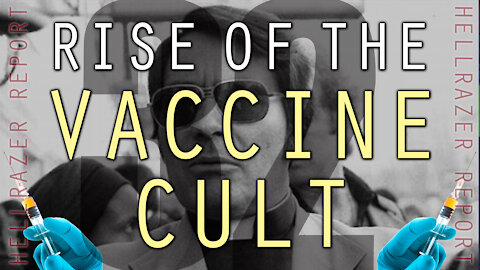 RISE OF THE VACCINE CULT