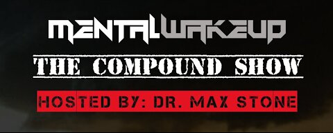 Mental Wakeup, The Compound Show - Episode 5_Ordo Ab Chao w Prince Charles ThaGod and Guests