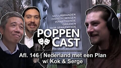Nederland met een Plan w/ Kok & Serge | PoppenCast #146