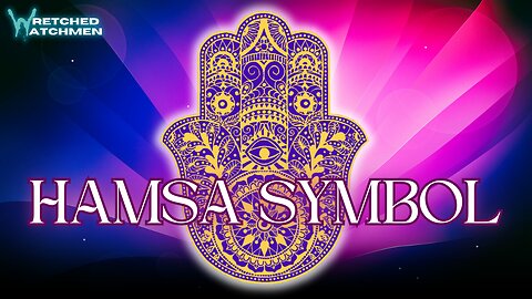 The Hamsa Symbol & Religious Unification