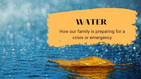 Water: Preparing for a Crisis or Emergency