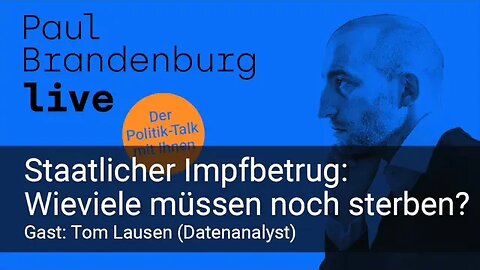 Dienstag LIVE: Tom Lausen & Paul Brandenburg über "Staatlichen Impfbetrug"